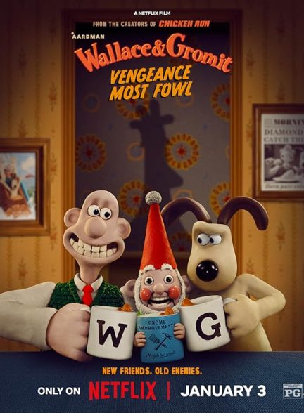 (2024) Wallace & Gromit: Vengeance Most Fowl | والاس و گرومیت: انتقام پرندگان